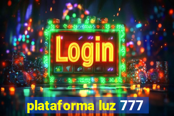 plataforma luz 777